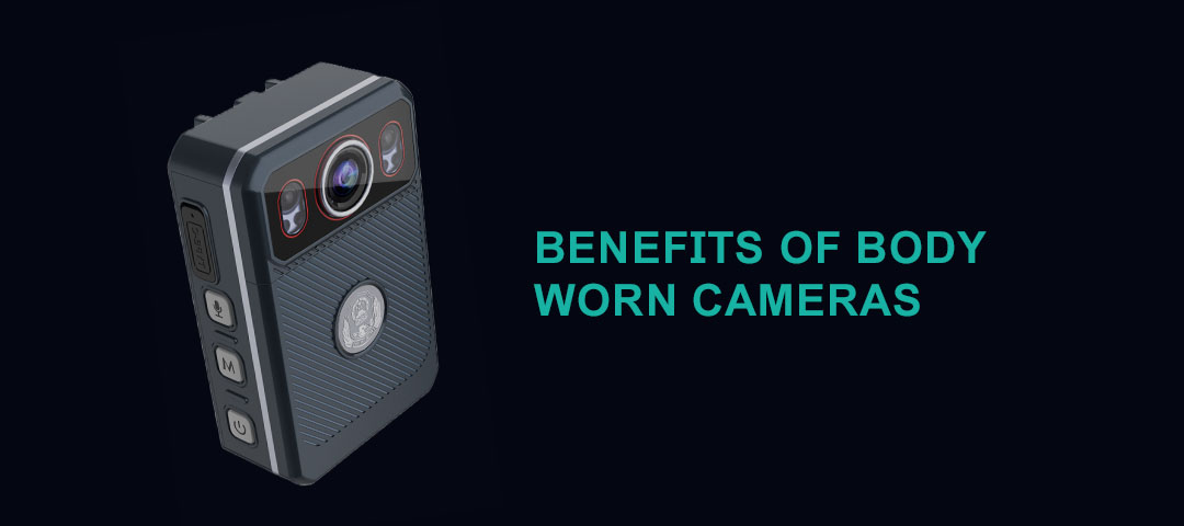 What Are The Benefits Of Body Worn Cameras? 